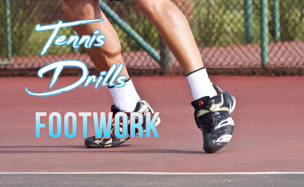 Footwork Tennis Drills - speed, leg strength, stamina